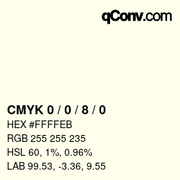 Farbcode: CMYK 0 / 0 / 8 / 0 | qconv.com