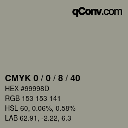カラーコード: CMYK 0 / 0 / 8 / 40 | qconv.com