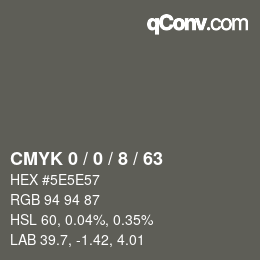 Color code: CMYK 0 / 0 / 8 / 63 | qconv.com