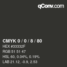 Color code: CMYK 0 / 0 / 8 / 80 | qconv.com