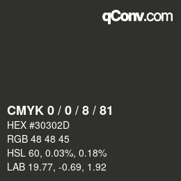 カラーコード: CMYK 0 / 0 / 8 / 81 | qconv.com