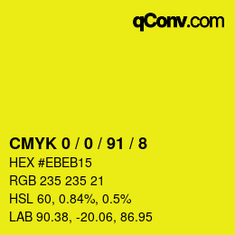 Color code: CMYK 0 / 0 / 91 / 8 | qconv.com