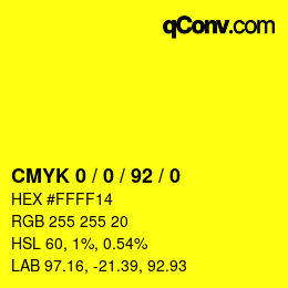 Farbcode: CMYK 0 / 0 / 92 / 0 | qconv.com