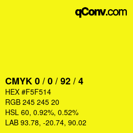 Color code: CMYK 0 / 0 / 92 / 4 | qconv.com