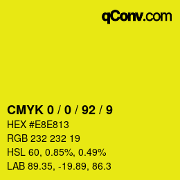 カラーコード: CMYK 0 / 0 / 92 / 9 | qconv.com