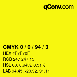 Color code: CMYK 0 / 0 / 94 / 3 | qconv.com