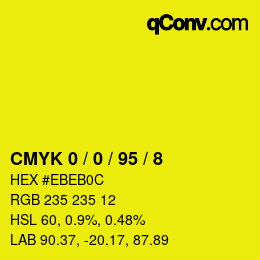 カラーコード: CMYK 0 / 0 / 95 / 8 | qconv.com