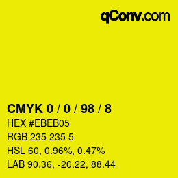 颜色代码: CMYK 0 / 0 / 98 / 8 | qconv.com
