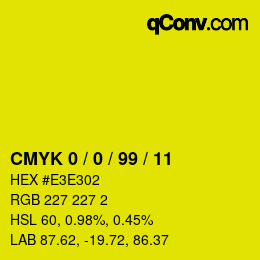 Color code: CMYK 0 / 0 / 99 / 11 | qconv.com