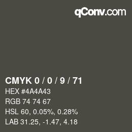 Color code: CMYK 0 / 0 / 9 / 71 | qconv.com