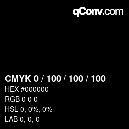 Farbcode: CMYK 0 / 100 / 100 / 100 | qconv.com