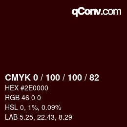 颜色代码: CMYK 0 / 100 / 100 / 82 | qconv.com