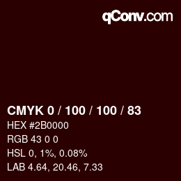 カラーコード: CMYK 0 / 100 / 100 / 83 | qconv.com