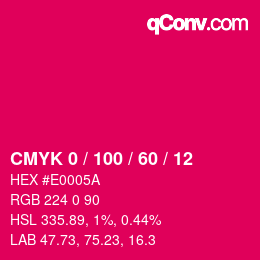 Color code: CMYK 0 / 100 / 60 / 12 | qconv.com