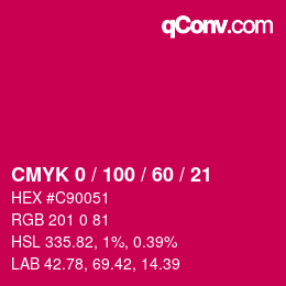 カラーコード: CMYK 0 / 100 / 60 / 21 | qconv.com