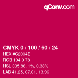 カラーコード: CMYK 0 / 100 / 60 / 24 | qconv.com