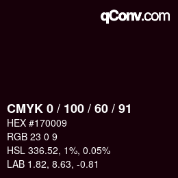 カラーコード: CMYK 0 / 100 / 60 / 91 | qconv.com
