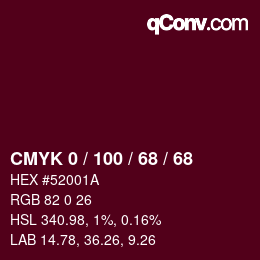 カラーコード: CMYK 0 / 100 / 68 / 68 | qconv.com