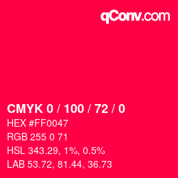 カラーコード: CMYK 0 / 100 / 72 / 0 | qconv.com