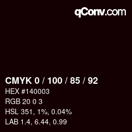 カラーコード: CMYK 0 / 100 / 85 / 92 | qconv.com