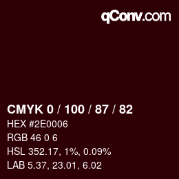 Code couleur: CMYK 0 / 100 / 87 / 82 | qconv.com