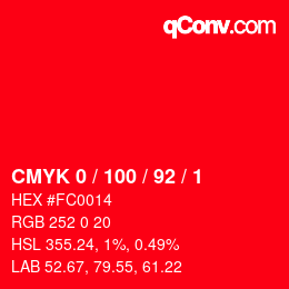 カラーコード: CMYK 0 / 100 / 92 / 1 | qconv.com