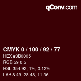 カラーコード: CMYK 0 / 100 / 92 / 77 | qconv.com