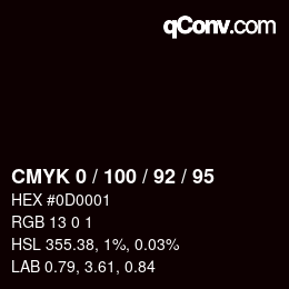 カラーコード: CMYK 0 / 100 / 92 / 95 | qconv.com