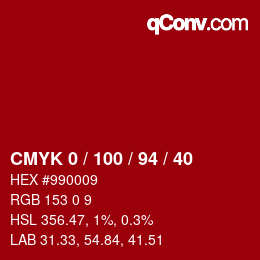 Farbcode: CMYK 0 / 100 / 94 / 40 | qconv.com