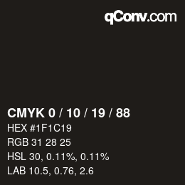 カラーコード: CMYK 0 / 10 / 19 / 88 | qconv.com