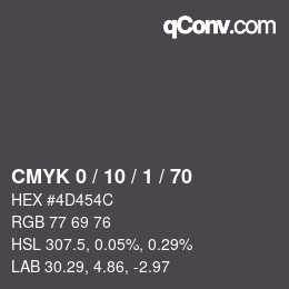 カラーコード: CMYK 0 / 10 / 1 / 70 | qconv.com