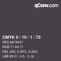カラーコード: CMYK 0 / 10 / 1 / 72 | qconv.com