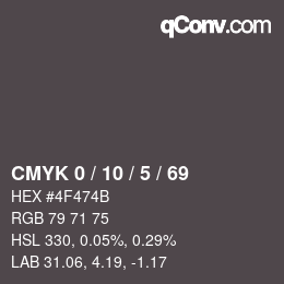 カラーコード: CMYK 0 / 10 / 5 / 69 | qconv.com