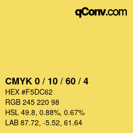 カラーコード: CMYK 0 / 10 / 60 / 4 | qconv.com