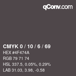 Color code: CMYK 0 / 10 / 6 / 69 | qconv.com