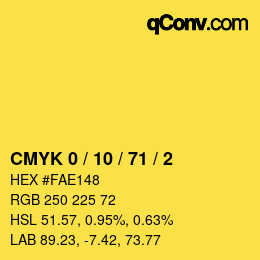 カラーコード: CMYK 0 / 10 / 71 / 2 | qconv.com