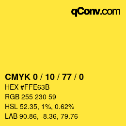 カラーコード: CMYK 0 / 10 / 77 / 0 | qconv.com