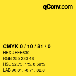 カラーコード: CMYK 0 / 10 / 81 / 0 | qconv.com