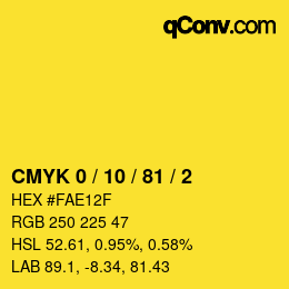 カラーコード: CMYK 0 / 10 / 81 / 2 | qconv.com