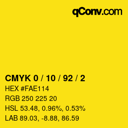 カラーコード: CMYK 0 / 10 / 92 / 2 | qconv.com