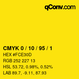 カラーコード: CMYK 0 / 10 / 95 / 1 | qconv.com
