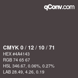 カラーコード: CMYK 0 / 12 / 10 / 71 | qconv.com