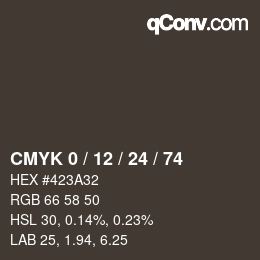 カラーコード: CMYK 0 / 12 / 24 / 74 | qconv.com