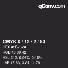 カラーコード: CMYK 0 / 12 / 2 / 83 | qconv.com