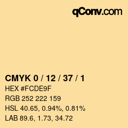 カラーコード: CMYK 0 / 12 / 37 / 1 | qconv.com