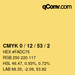 カラーコード: CMYK 0 / 12 / 53 / 2 | qconv.com