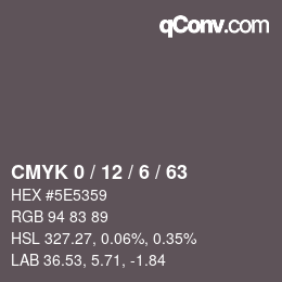 Color code: CMYK 0 / 12 / 6 / 63 | qconv.com