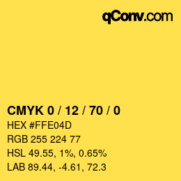 カラーコード: CMYK 0 / 12 / 70 / 0 | qconv.com