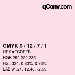 カラーコード: CMYK 0 / 12 / 7 / 1 | qconv.com
