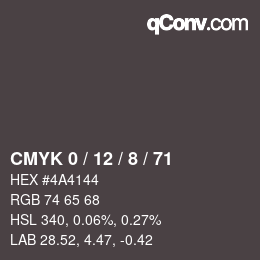 カラーコード: CMYK 0 / 12 / 8 / 71 | qconv.com